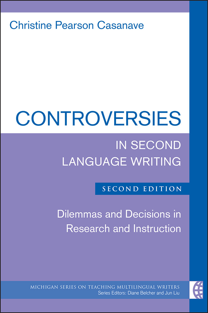 Controversies in Second Language Writing, Second Edition