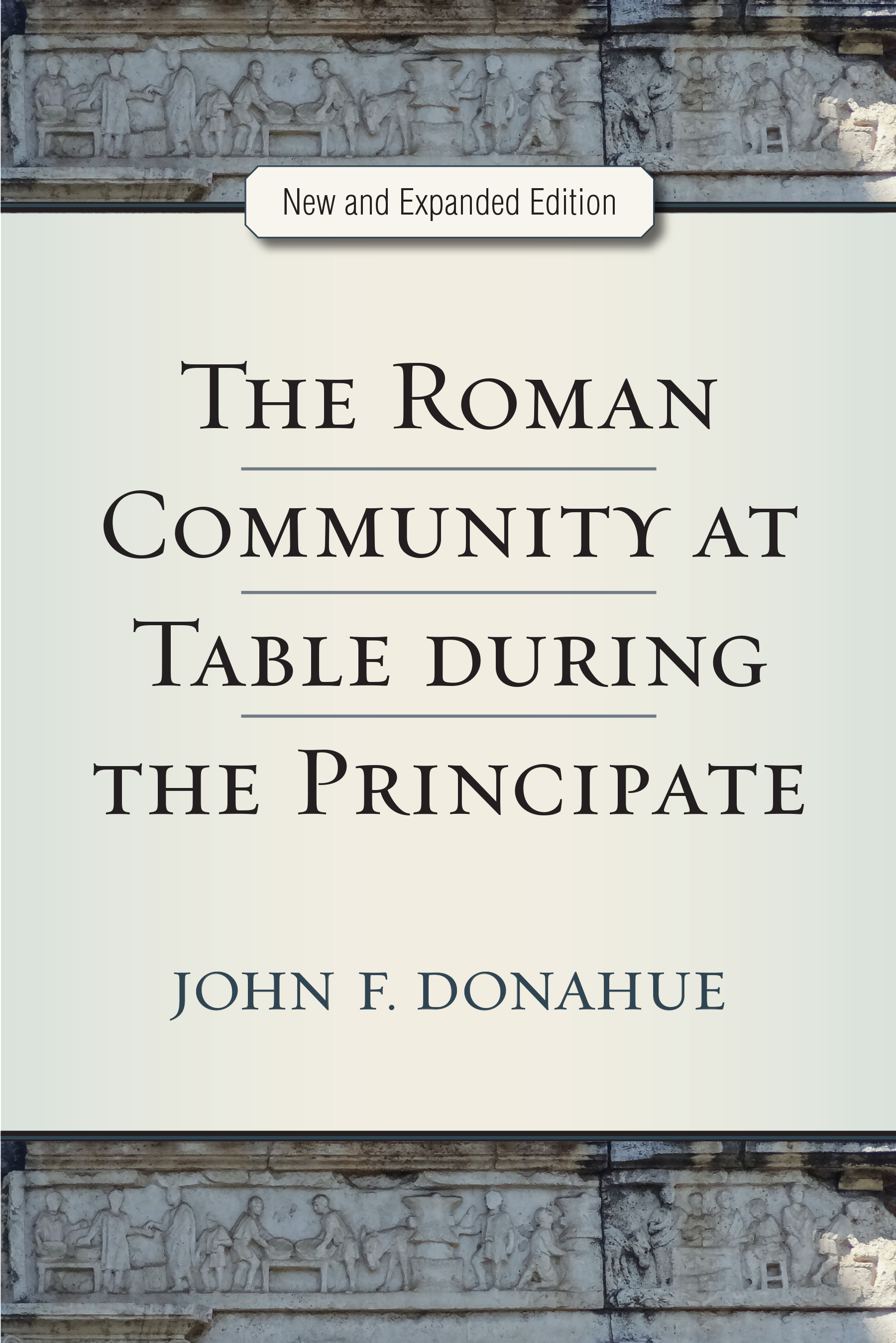 Roman Community at Table during the Principate, New and