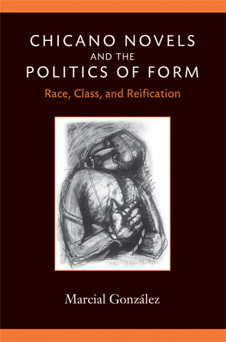 Chicano Novels and the Politics of Form