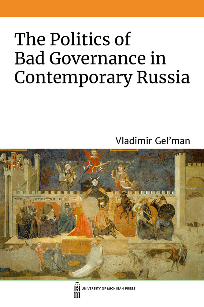 Politics of Bad Governance in Contemporary Russia