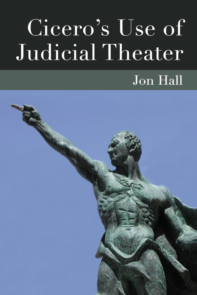 Cicero's Use of Judicial Theater