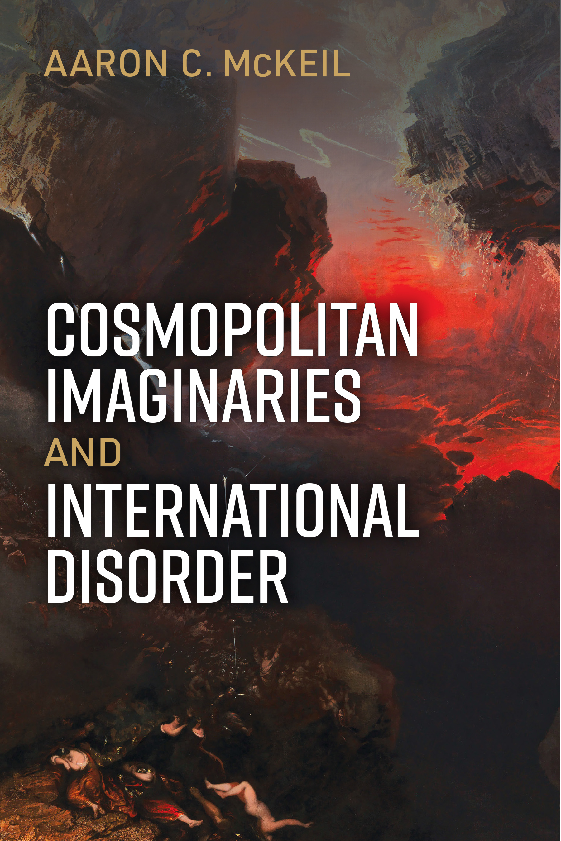 Cosmopolitan Imaginaries and International Disorder