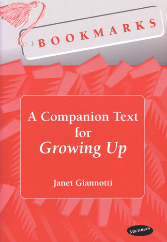 Bookmarks: A Companion Text for Growing Up