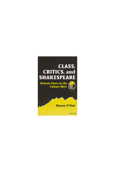 Class, Critics, and Shakespeare