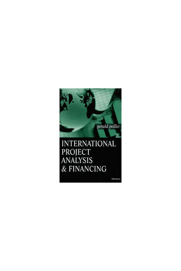 International Project Analysis and Financing