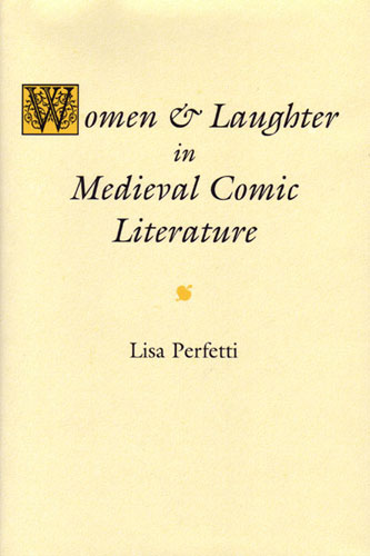 Women and Laughter in Medieval Comic Literature