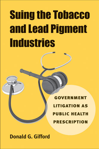 Suing the Tobacco and Lead Pigment Industries