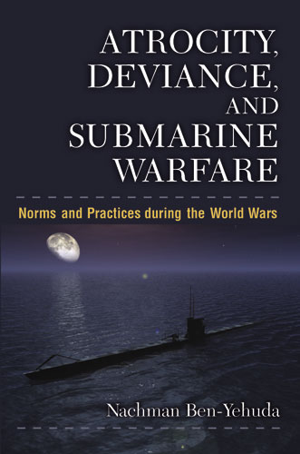Atrocity, Deviance, and Submarine Warfare