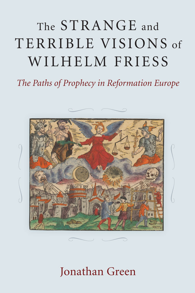 Strange and Terrible Visions of Wilhelm Friess