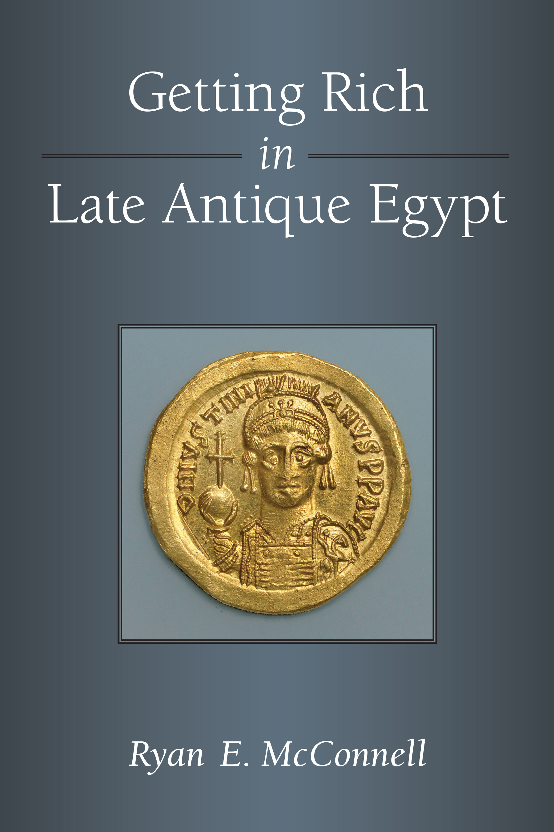 Getting Rich in Late Antique Egypt