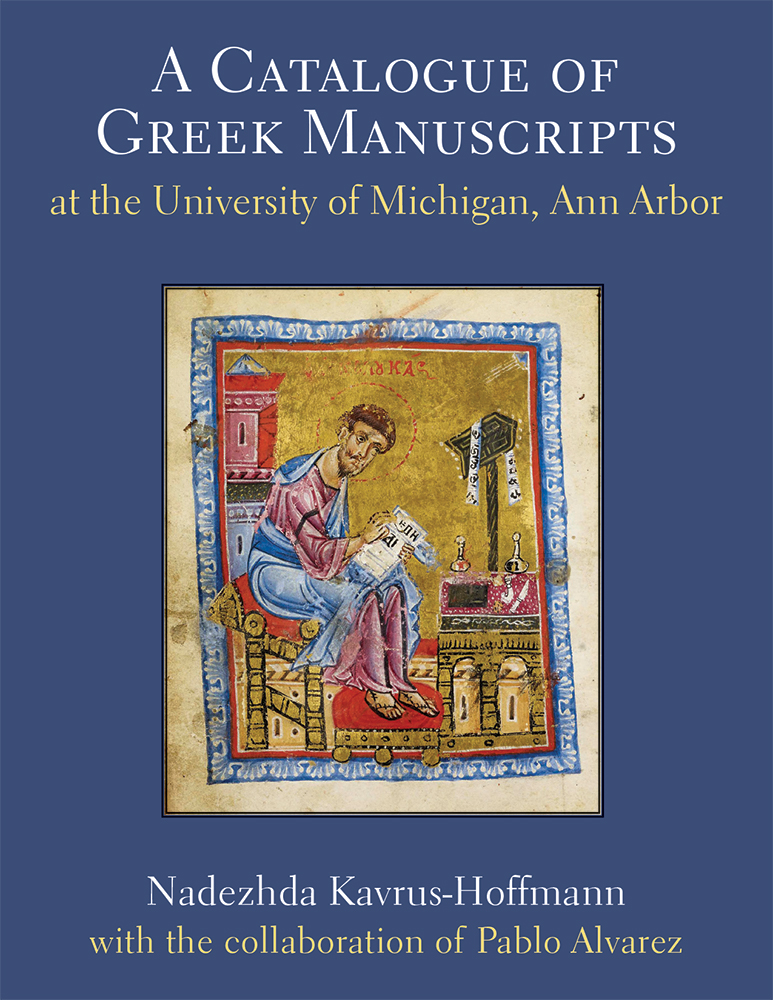 Catalogue of Greek Manuscripts at the University of Michigan,