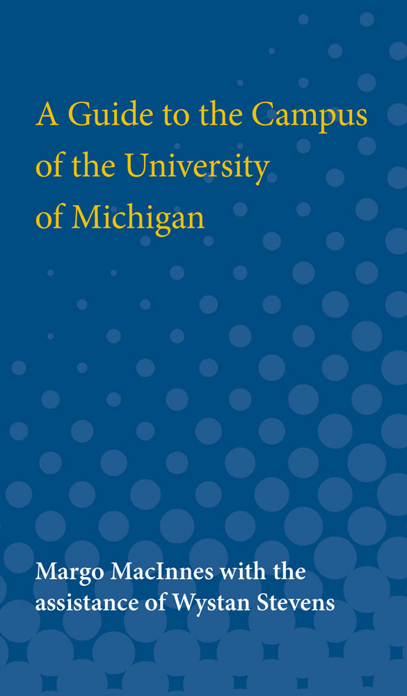 Guide to the Campus of the University of Michigan