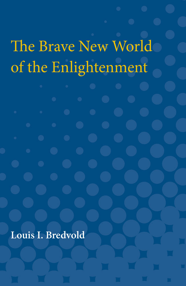 Brave New World of the Enlightenment