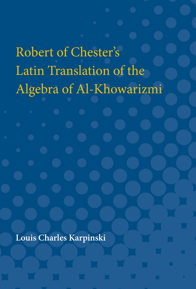 Robert of Chester's Latin Translation of the Algebra of