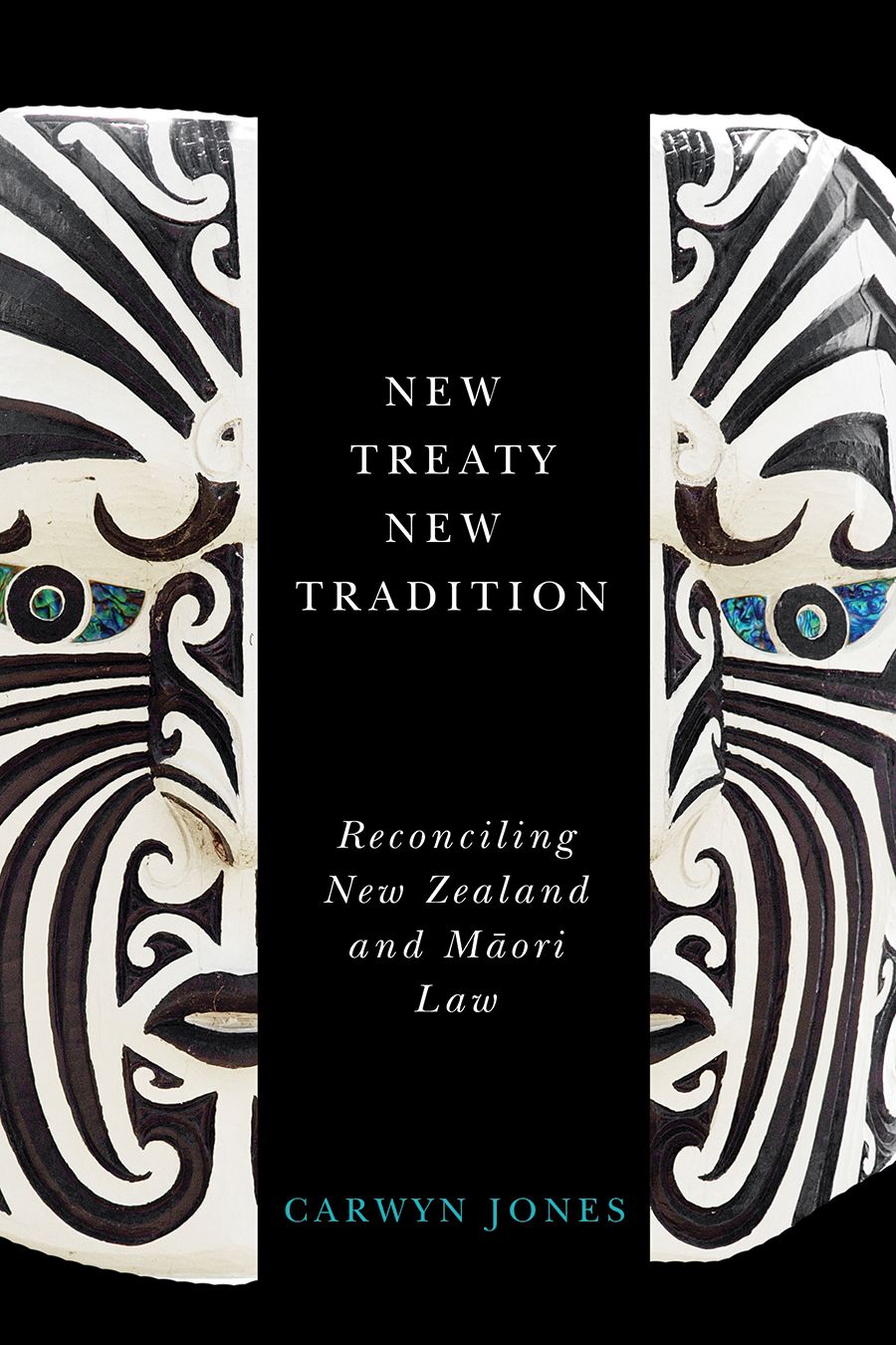 New Treaty, New Tradition: Reconciling New Zealand and Maori Law, Jones