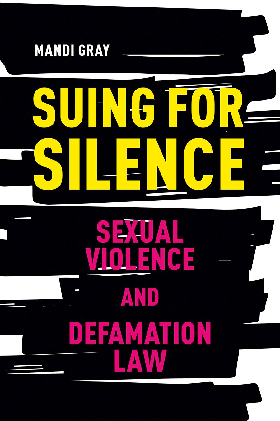 Suing for Silence: Sexual Violence and Defamation Law, Gray