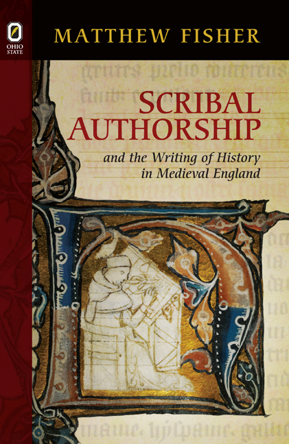 Scribal Authorship and the Writing of History in Medieval
