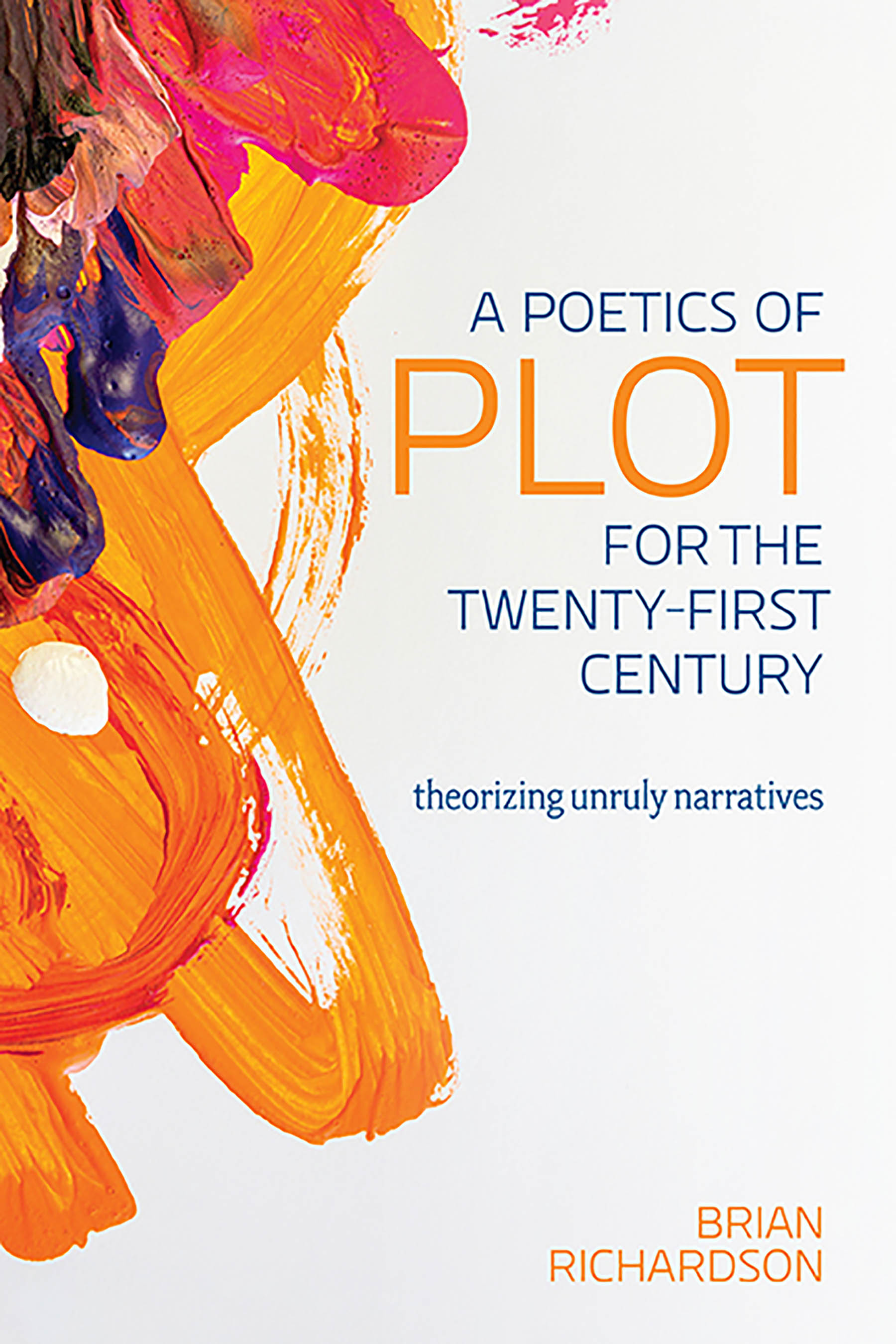 A Poetics of Plot for the Twenty-First Century