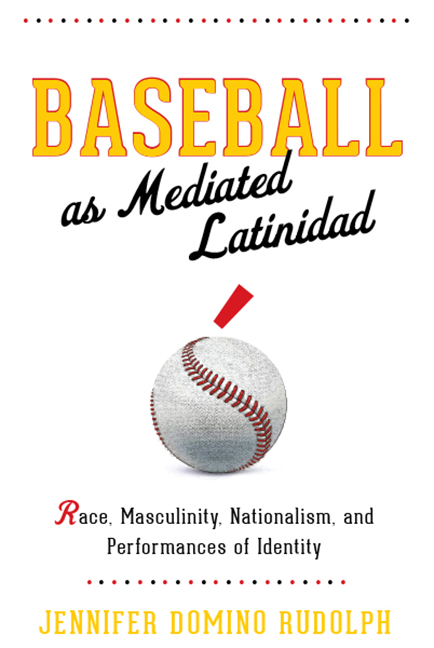 Baseball as Mediated Latinidad