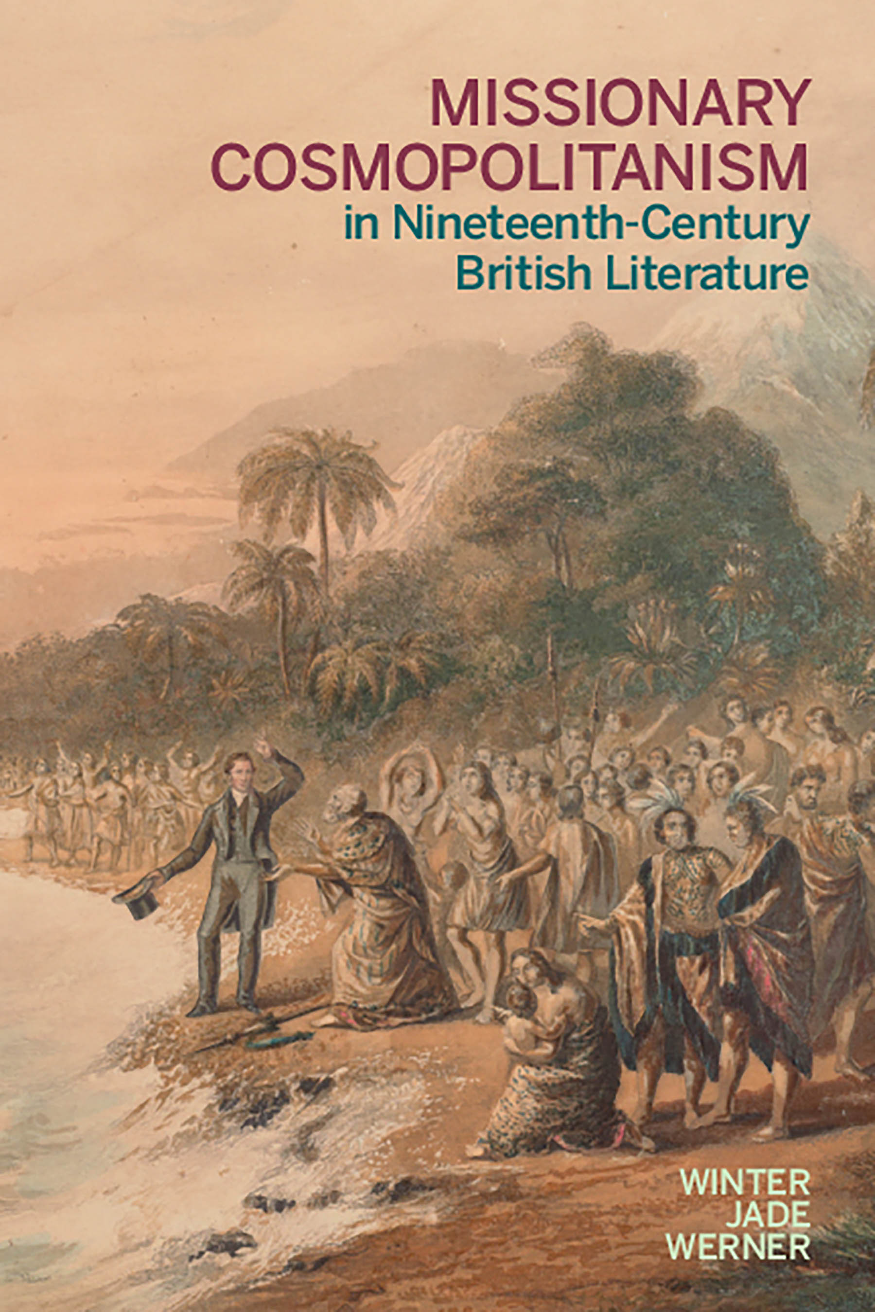 Missionary Cosmopolitanism in Nineteenth-Century British