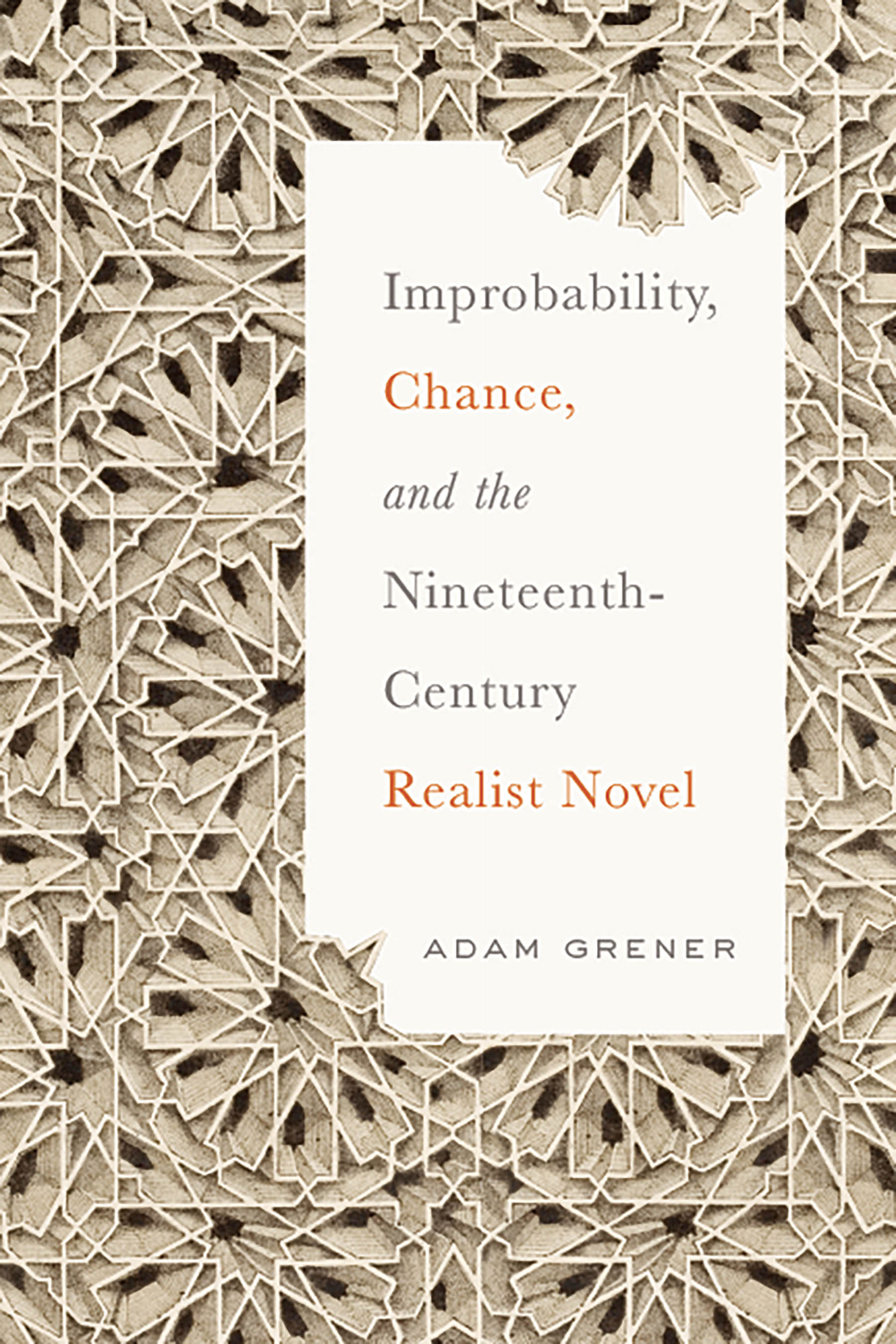 Improbability, Chance, and the Nineteenth-Century Realist Novel