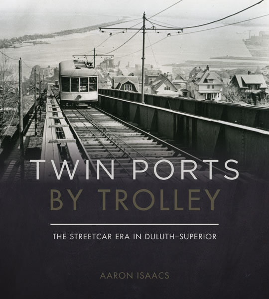 Twin Ports by Trolley