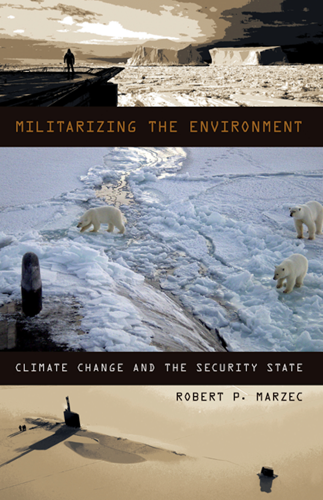 Militarizing the Environment