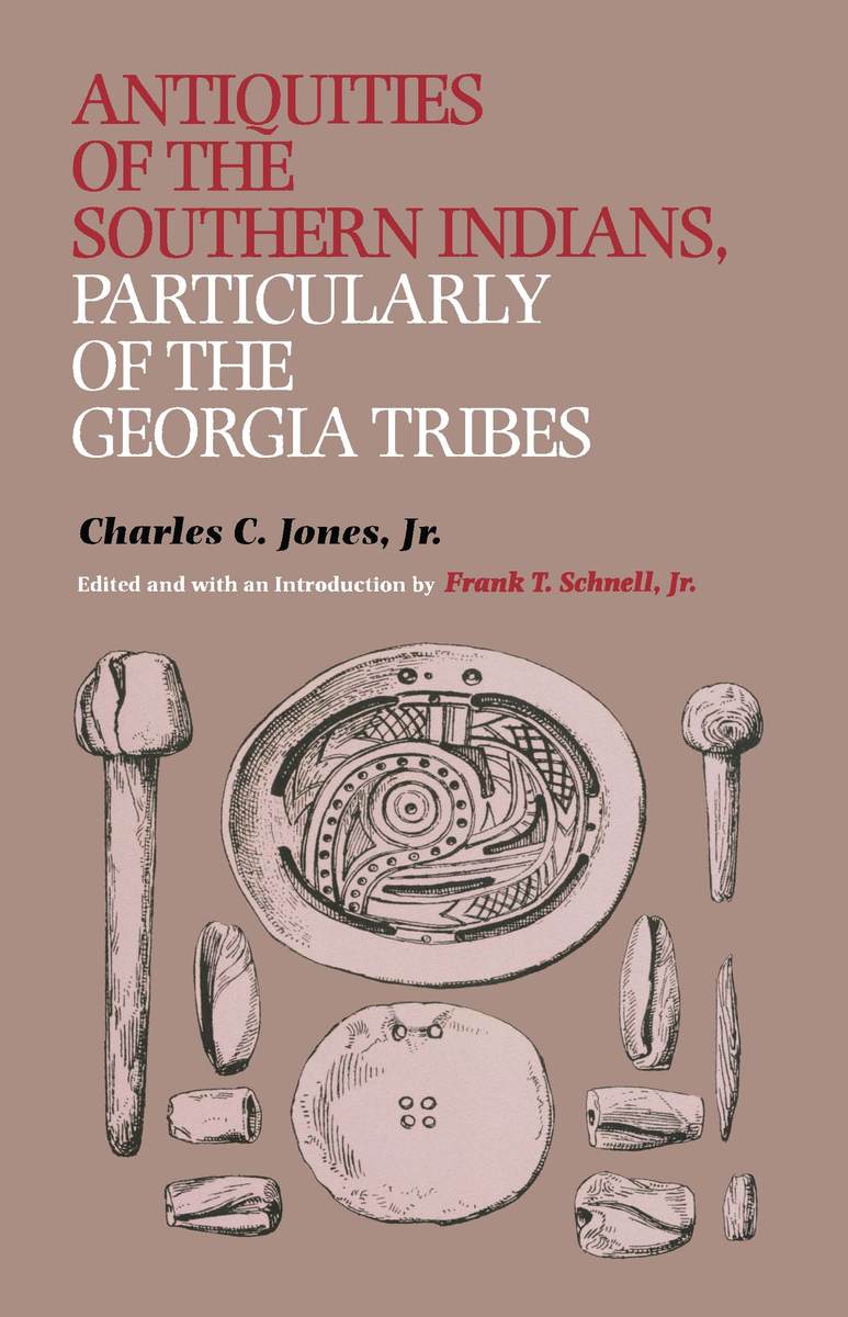 Antiquities of the Southern Indians, Particularly of the