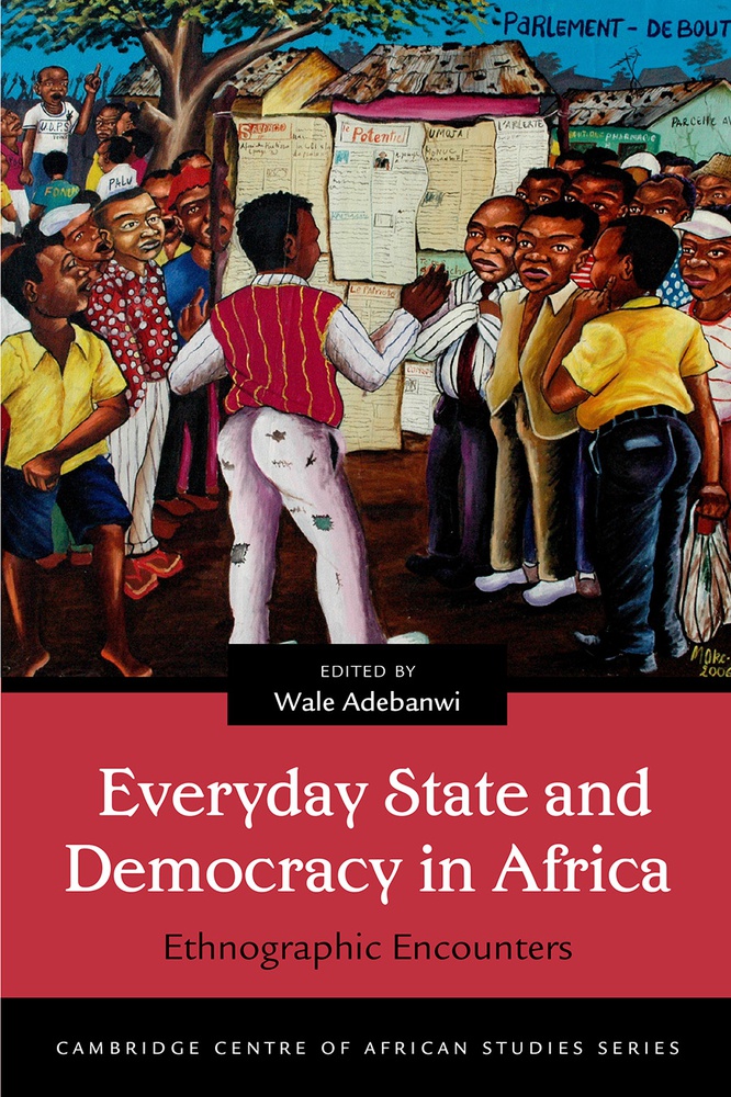 Everyday State and Democracy in Africa