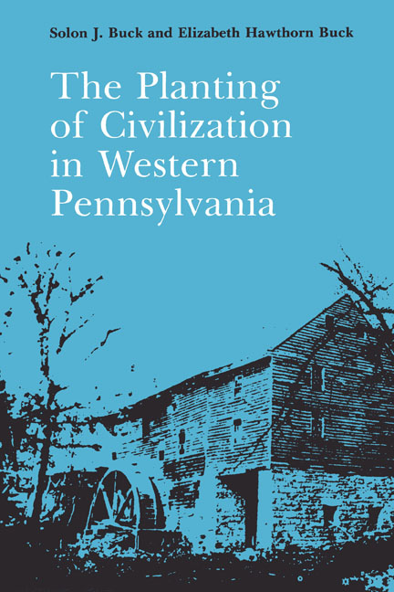 Planting of Civilization in Western Pennsylvania