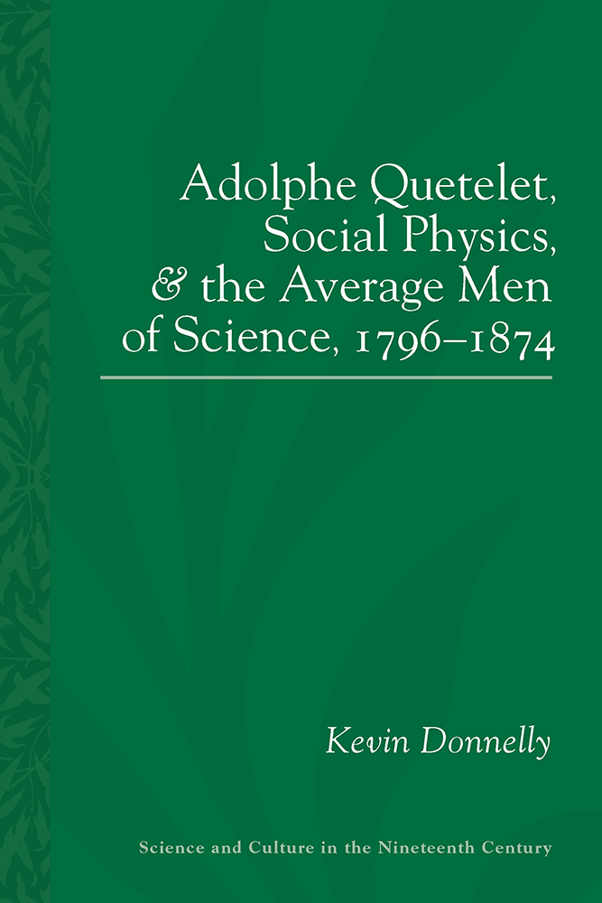 Adolphe Quetelet, Social Physics and the Average Men of