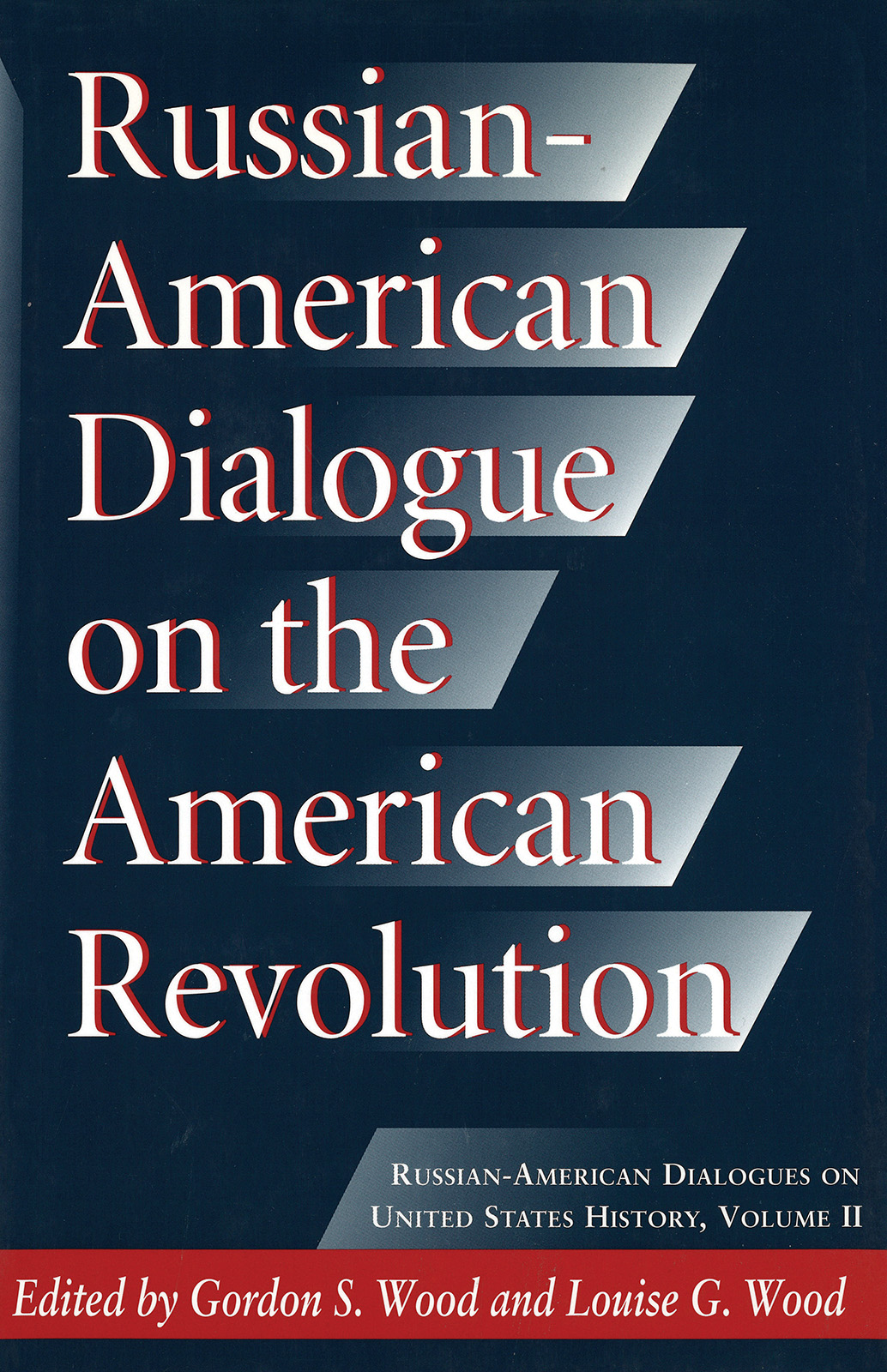 Russian-American Dialogue on the American Revolution