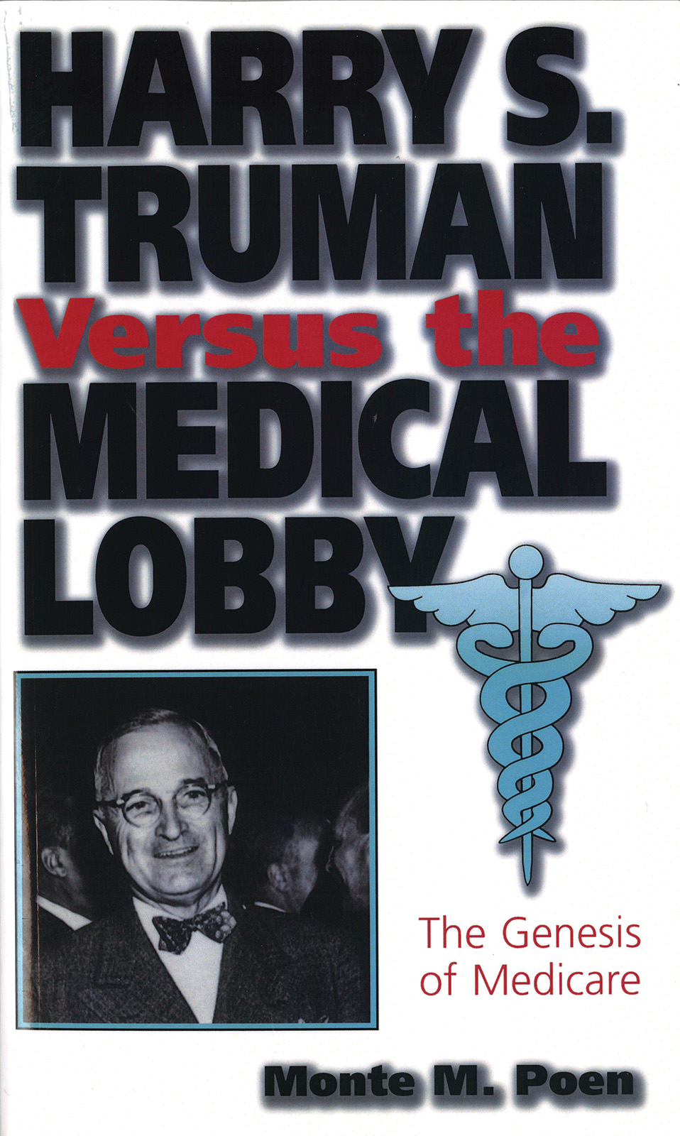 Harry S. Truman versus the Medical Lobby