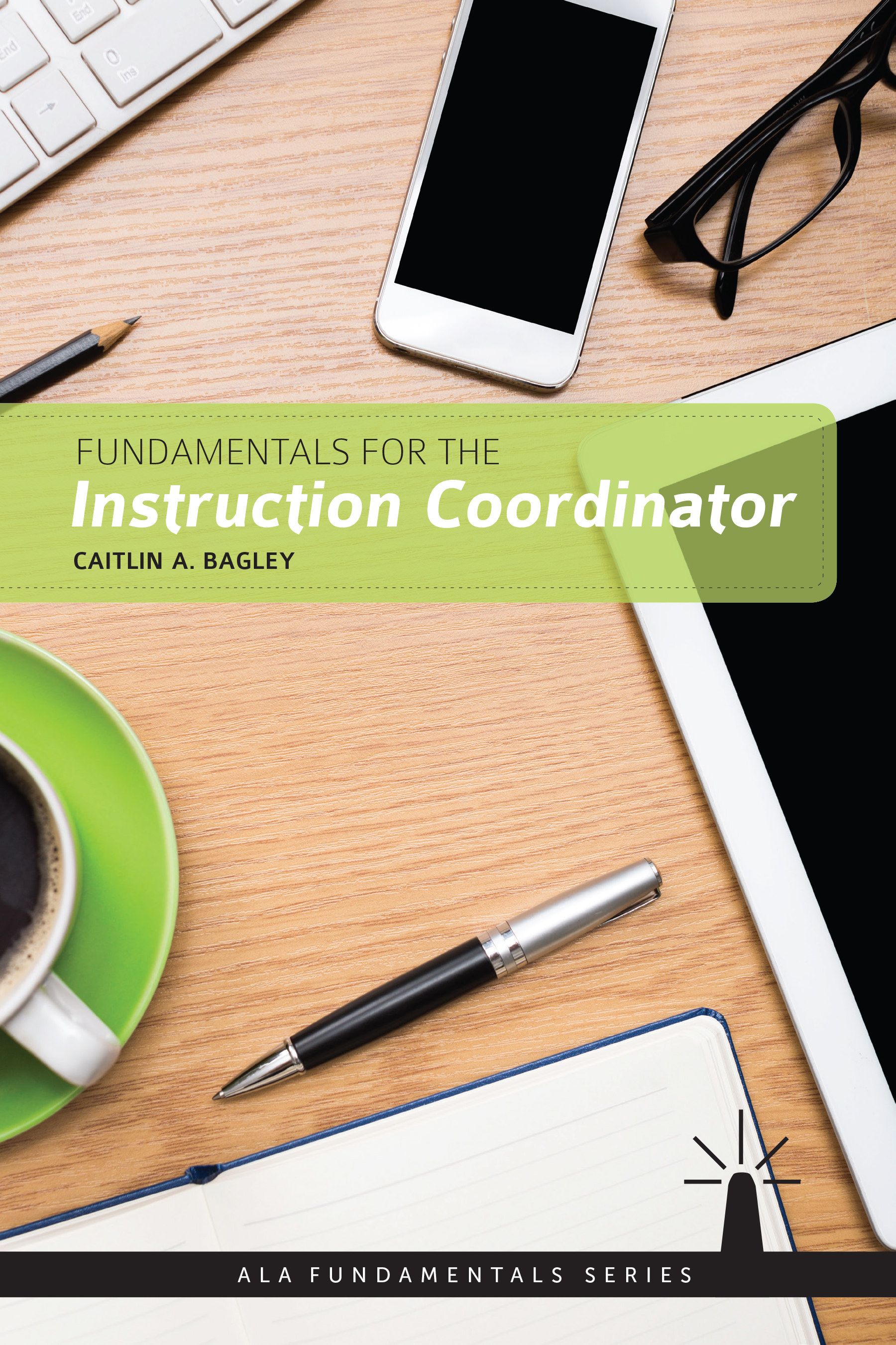 Fundamentals for the Instruction Coordinator