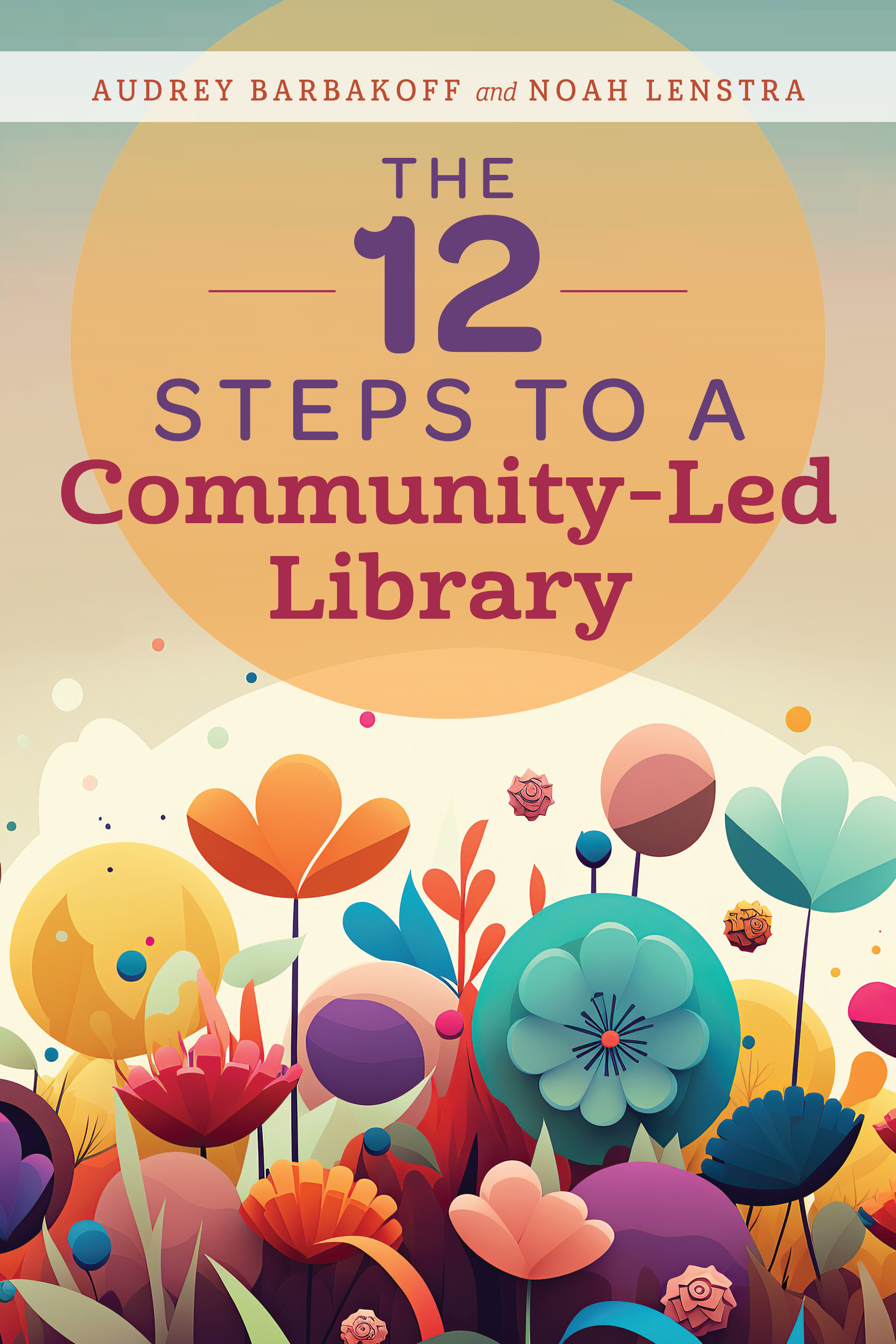 12 Steps to a Community-Led Library