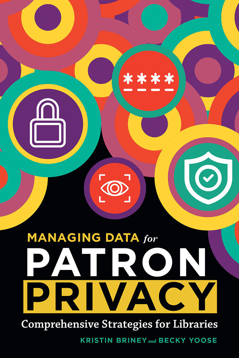 Managing Data for Patron Privacy