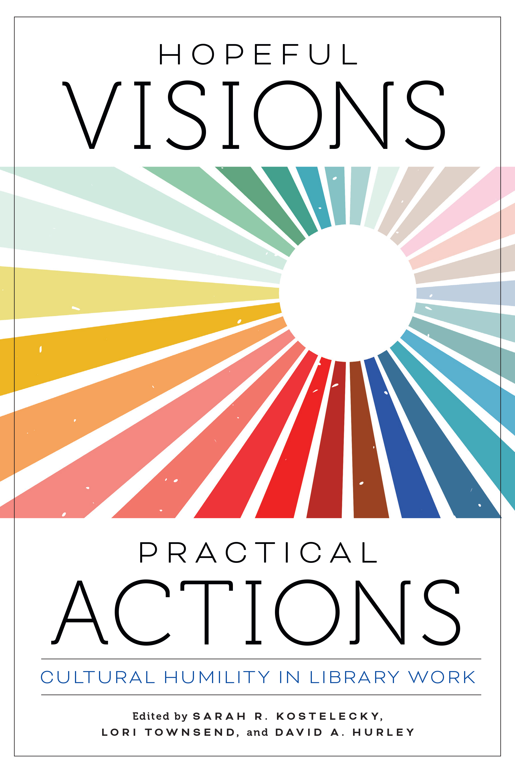 Hopeful Visions, Practical Actions