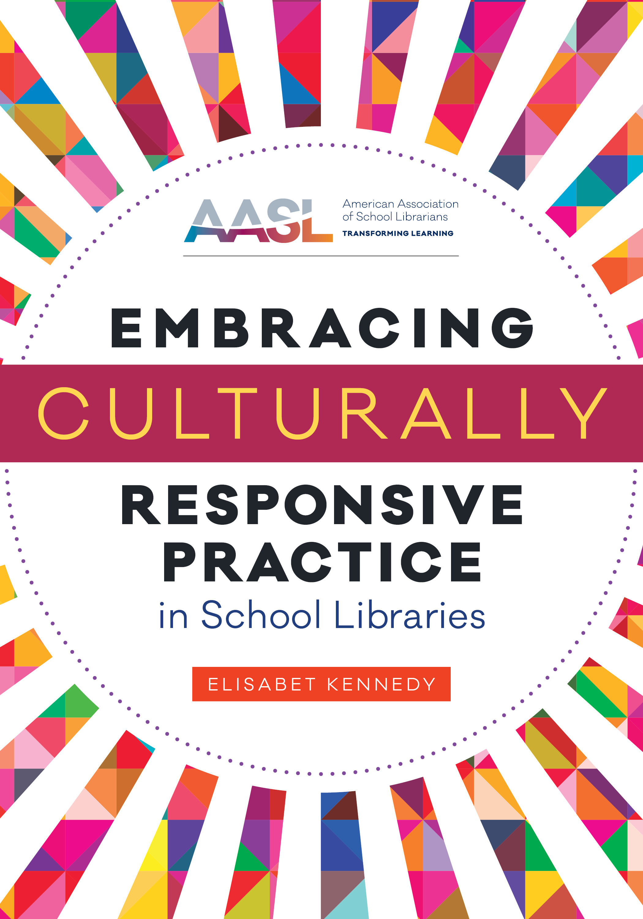 Embracing Culturally Responsive Practice in School Libraries