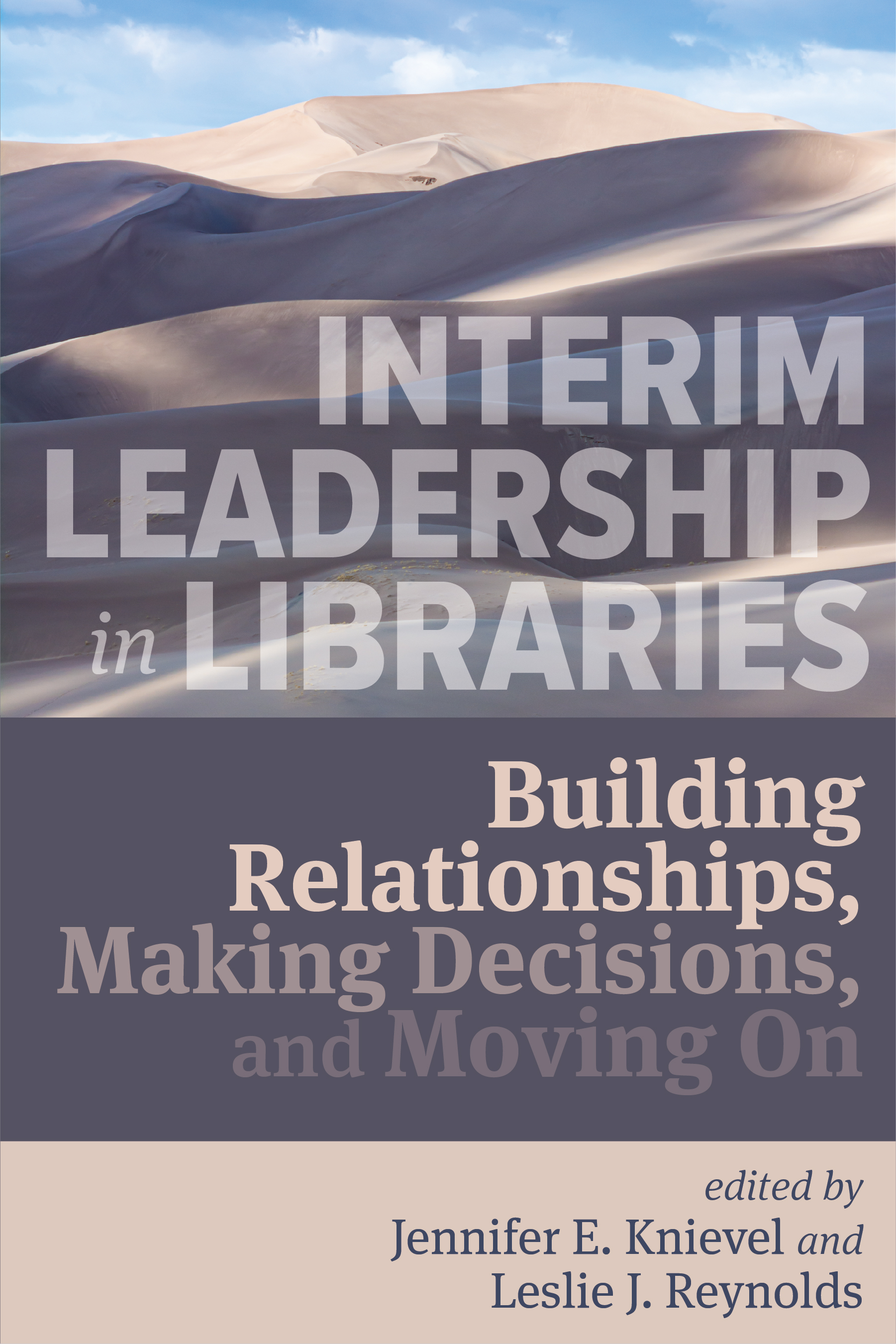 Interim Leadership in Libraries: