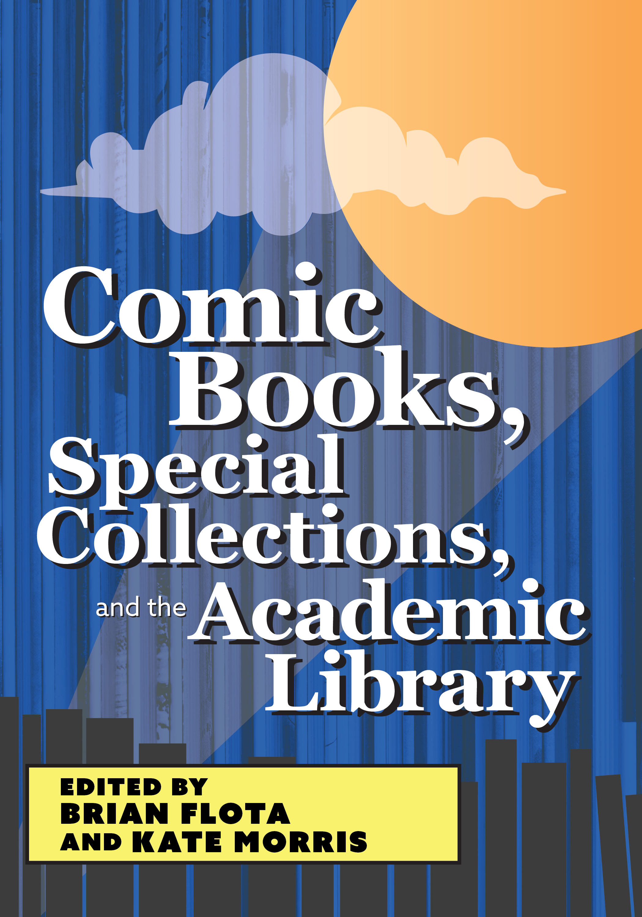 Comic Books, Special Collections, and the Academic Library