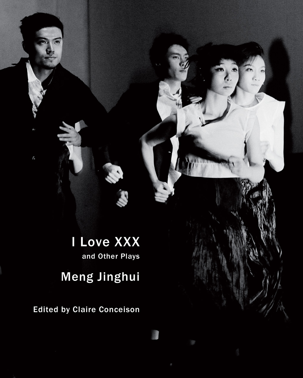 I Love XXX: and Other Plays, Meng, Conceison