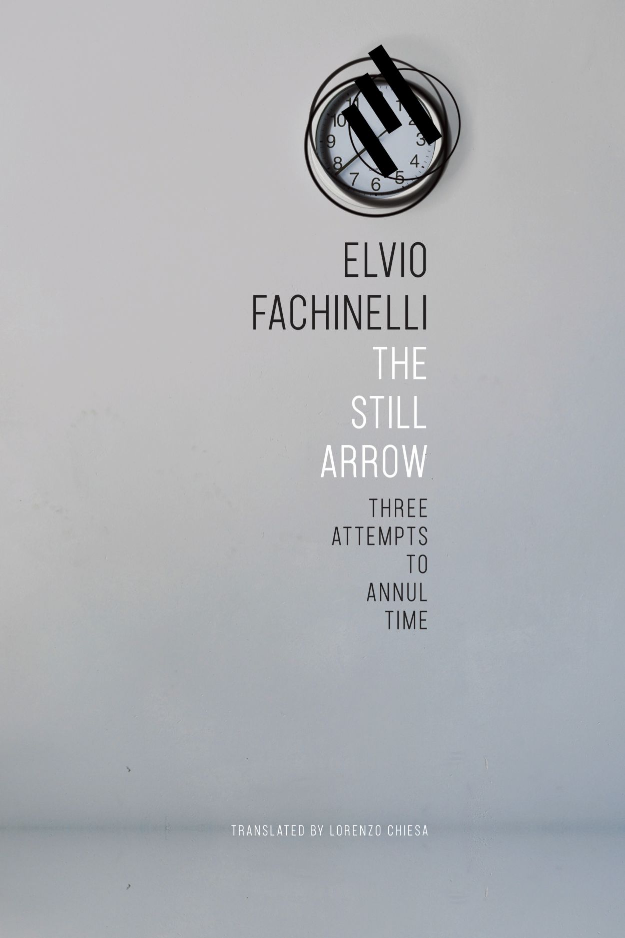 the-still-arrow-three-attempts-to-annul-time-fachinelli-chiesa