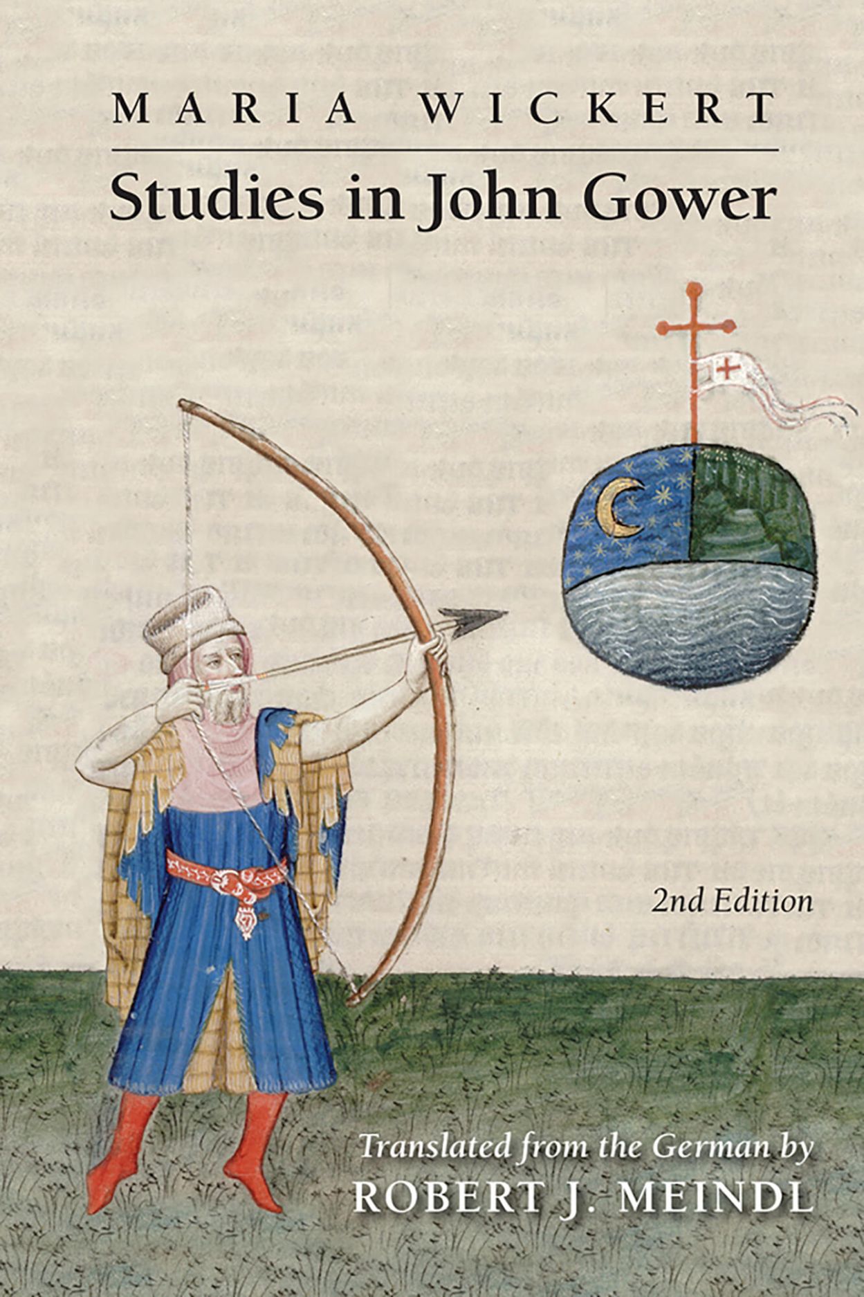 Maria Wickert Studies in John Gower, Meindl