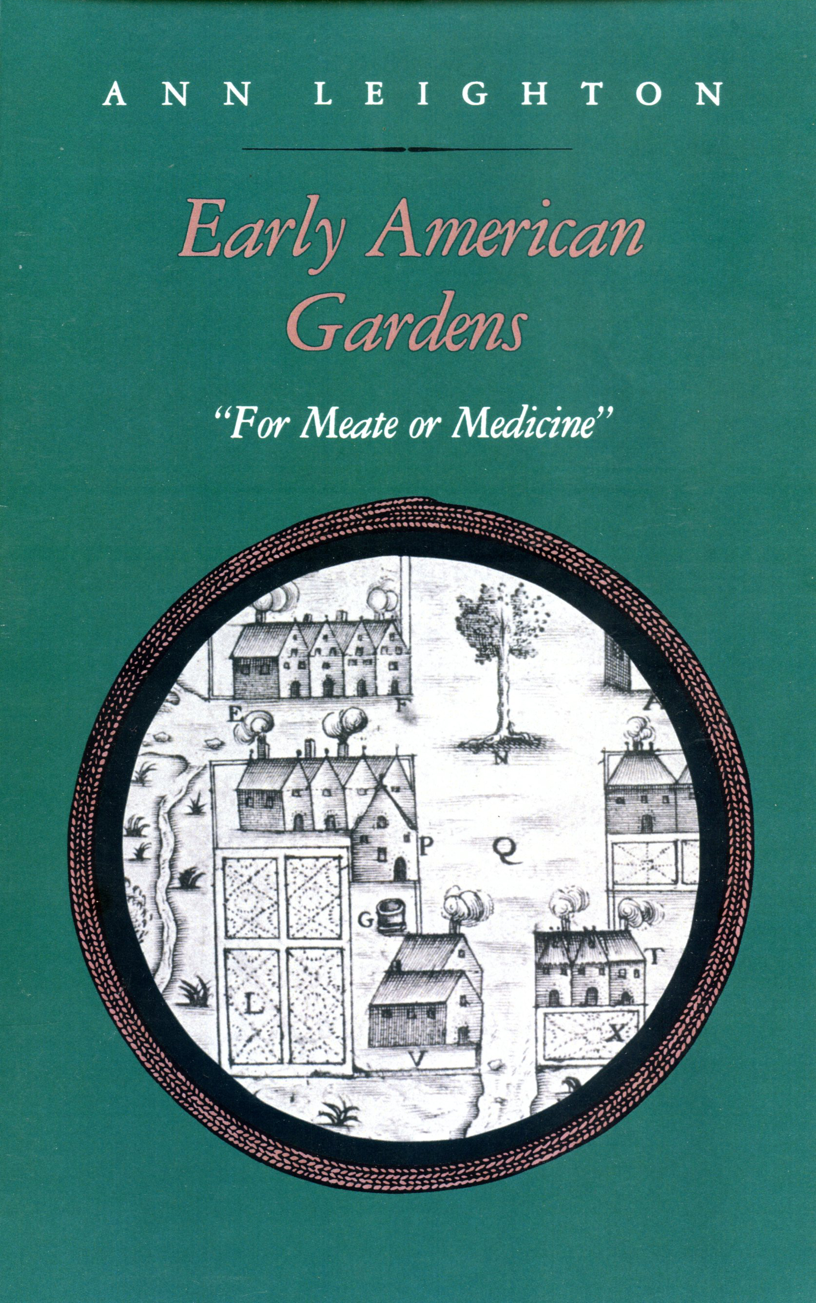 Early American Gardens