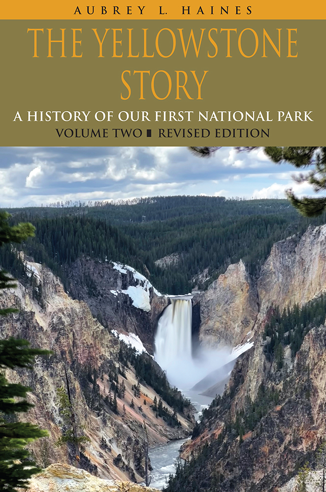 Yellowstone Story, Revised Edition, Volume II