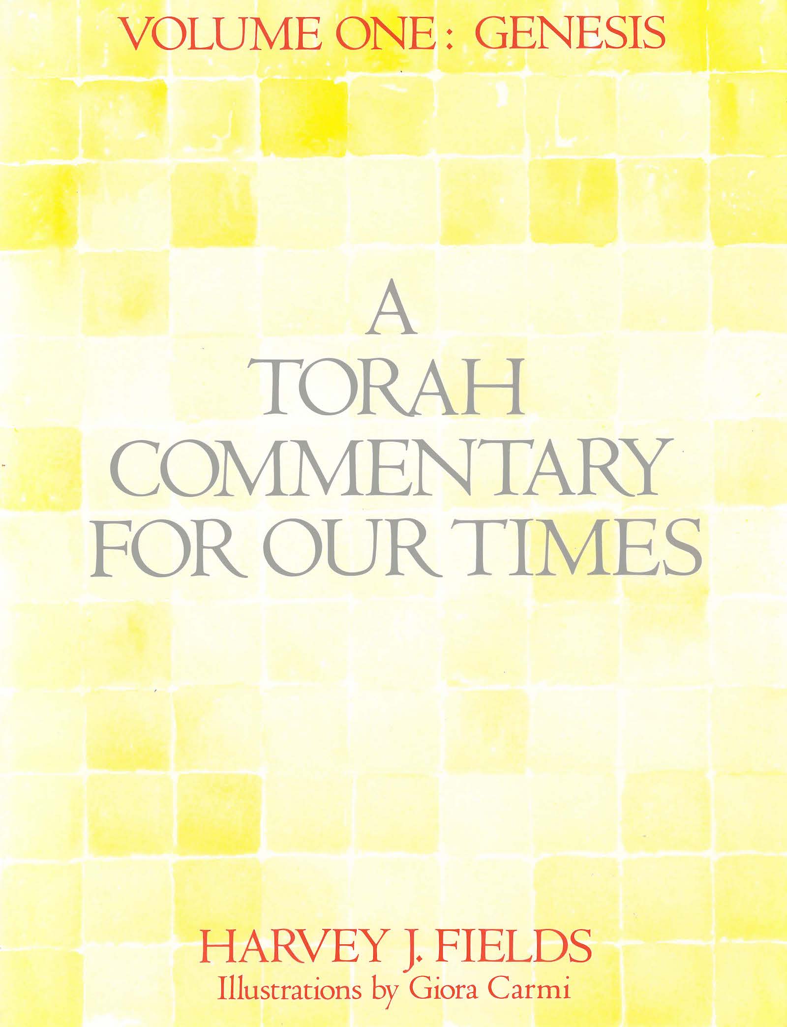 Torah Commentary for Our Times: Volume I