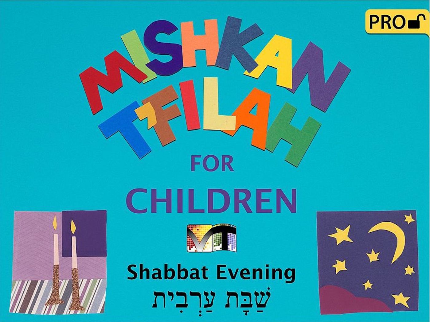 Mishkan T'filah for Children Visual T'filah (Shabbat Eve Pro)