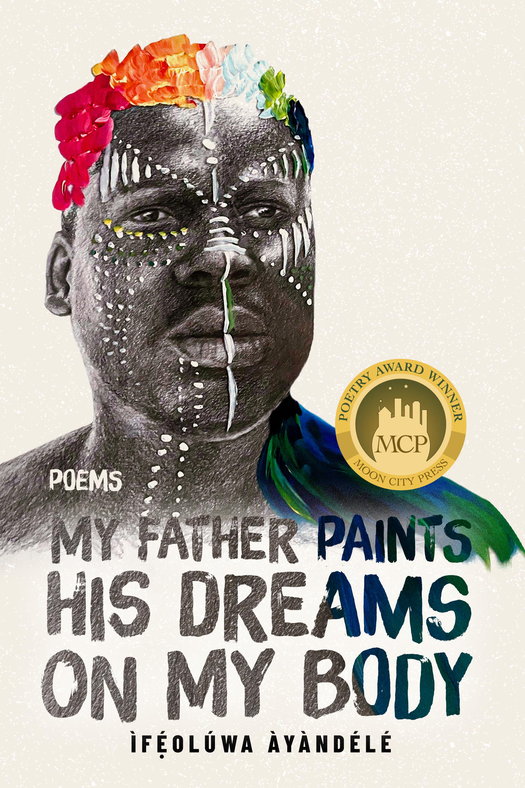 My Father Paints His Dreams on My Body