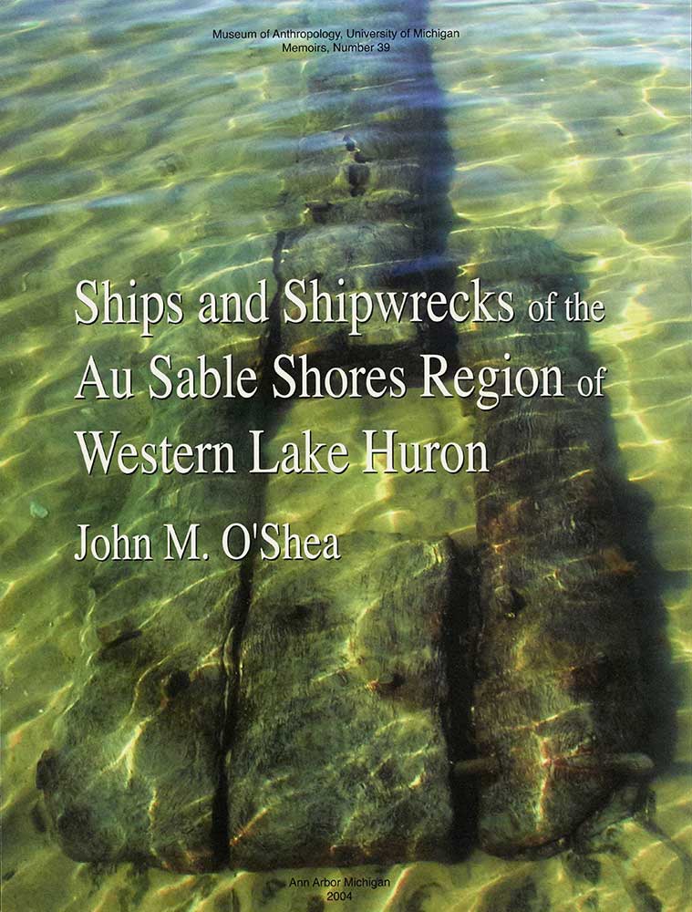 Ships and Shipwrecks of the Au Sable Shores Region of Western