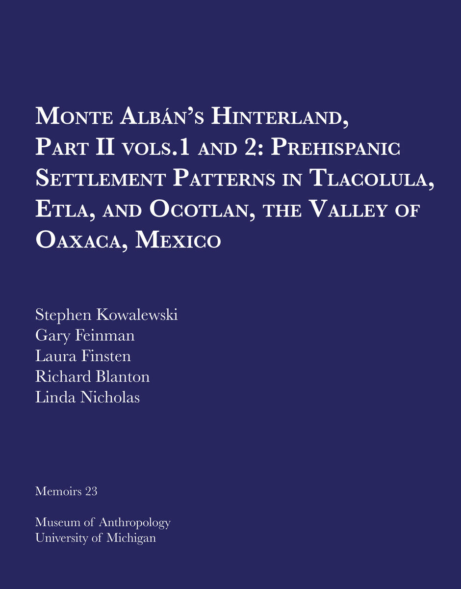Monte AlbAn's Hinterland, Part II